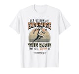 Let Us Run With Endurance The Race Marathon Running T-Shirt