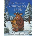 The Shetland Gruffalo's Bairn (häftad, sco)