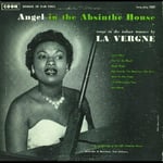 La Vergne Smith  Angel In The Absinthe House: Songs Indoor Manner  CD