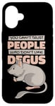 iPhone 16 Plus Can't Trust People Who Don't Like Degus Ordinary Degu Case