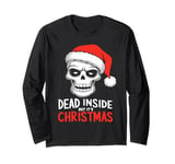 Dead Inside but Its Christmas Funny Skull Sarcastic Long Sleeve T-Shirt