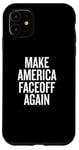 iPhone 11 Make America Faceoff Again Case