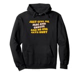 Just Give Me the Mac and Cheese Mac n Cheese Thanksgiving Pullover Hoodie