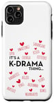 iPhone 11 Pro Max It's a K-Drama Thing | Korean Words Case