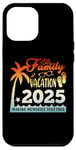 Coque pour iPhone 12 Pro Max Family Vacation 2025 Summer Trip Making Memories Together