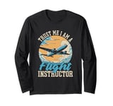 Pilot Training Simulator - Flight Instructor Long Sleeve T-Shirt