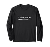 I Taste with My Camera First Funny Food Photography Tee Long Sleeve T-Shirt