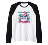 Funny Santa Work Hard Sleigh Hard Sleigher Christmas Cigar Raglan Baseball Tee