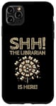 iPhone 11 Pro Max The Librarian Is Here Library Book Reading Books Bibliophile Case