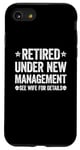 Coque pour iPhone SE (2020) / 7 / 8 Retired Under New Management See Wife For Details