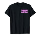 TEAMWORK MAKES THE DREAM WORK T-Shirt