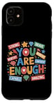 iPhone 11 You Are Enough Dear Person Motivational Inspiring Hope Core Case