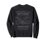 Sam's Garage Motorcycle Design for the Name Sam Sweatshirt