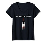 Womens My Next 4 Years Is Drinking Wine After This Election Loss V-Neck T-Shirt