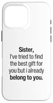 iPhone 16 Pro Max From Brothers To Little Sister For Big Sisters Love You Sis Case