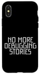 iPhone X/XS No More Debugging Stories Programmer's Late Night Case