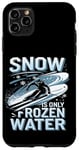 Coque pour iPhone 11 Pro Max La Neige N’est Que De L’eau Gelée, Du Ski