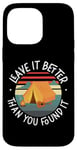 iPhone 14 Pro Max Camping Tent Retro Vintage Leave It Better Than You Found It Case