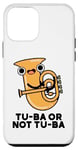 Coque pour iPhone 12 mini Tuba Or Not Tuba Jeu de mots amusant