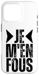 iPhone 16 Pro Je Men Fous Funny I Don't Care In French Language Dictionary Case