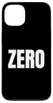 Coque pour iPhone 13 ZERO Le mot zéro