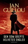 Jan Guillou - Den som drepte helvetes engler Bok
