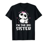 I'm The Big Sister - Panda Pandas Cute Siblings Sisters Gift T-Shirt