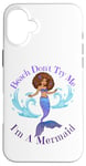 Coque pour iPhone 16 Plus Beach Don't Try Me I'm A Mermaid Funny Black Sirmaids Women