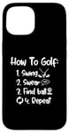 Coque pour iPhone 15 Comment faire des jures de swing de golf trouver une balle répéter les dictons de golf