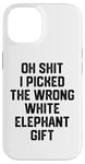 iPhone 14 oh shit i picked the wrong white elephant gift Adults Case