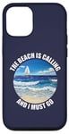 Coque pour iPhone 15 La vie est vraiment belle, la plage m'appelle et je dois y aller en été