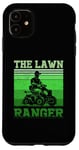 Coque pour iPhone 11 Citation amusante de la tondeuse à gazon The Lawn Ranger