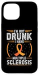 Coque pour iPhone 15 Soutien de sensibilisation à la sclérose en plaques « I'm Not Drunk I Have MS MS »