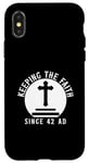 iPhone X/XS Keeping The Faith Since 42 AD Religious Case