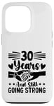 iPhone 13 Pro 30 Years And Still Going Strong Wedding Anniv Married Couple Case