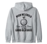 Turn Back Time to the Good Old Days Vibe Tee Zip Hoodie