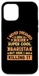 Coque pour iPhone 15 Pro Never Dreamed I'd Grow Up To Be A Cool Barista – Cafetière