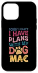 Coque pour iPhone 12 mini Nom de chien Mac personnalisé cadeau Busy With My Dog Mac