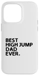 Coque pour iPhone 14 Pro Max Best High Jump Dad Ever High Jumping Track And Field Athlète