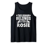 Dog Name Rosie Personalised Gift This Human Belongs To a Dog Tank Top