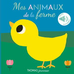 Mes animaux de la ferme sonore à toucher (Jeunesse)