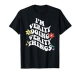 Retro Groovy Im VERITY Doing VERITY Things Funny Mother's T-Shirt