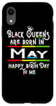 Coque pour iPhone XR Black Queens Are Born In May Funny Women Girl Birthday