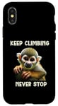 iPhone X/XS Squirrel Monkey Keep Climbing Never Stop Motivational Case