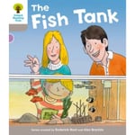 Oxford Reading Tree: Level 1 More a Decode and Develop the Fish Tank (häftad, eng)