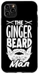 iPhone 11 Pro Max The Ginger Beard Man Funny Beard Lover Case