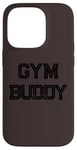 Coque pour iPhone 14 Pro Gym Buddy