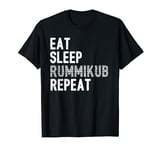 Rummikub Eat Sleep Rummikub Repeat Tile Game Funny T-Shirt