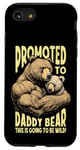 Coque pour iPhone SE (2020) / 7 / 8 Promu To Daddy Wild Grizzly Bear Baby New Dad Father