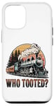 Coque pour iPhone 12/12 Pro Who Tooted for a Train Lover & Locomotive Lover